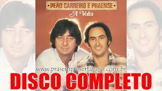 Peão Carreiro e Praense  A Volta Disco Completo 1984 [upl. by Niaz481]