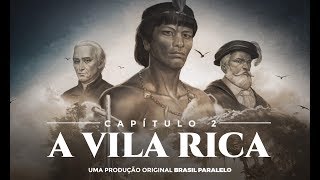 Capítulo 2  A Vila Rica  Brasil  A Última Cruzada [upl. by Nelloc]