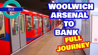 Docklands Light Railway DLR  Woolwich Arsenal To Bank FULL JOURNEY [upl. by Pain902]