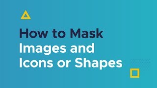 How to Mask Images and Icons or Shapes [upl. by Valera]