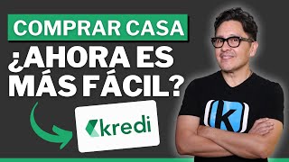 Kredi ¿El crédito hipotecario que SÍ te aprueban [upl. by Aimahc]