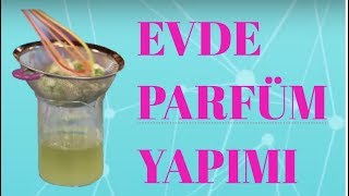 EVDE PARFÜM YAPIMI DIY [upl. by Anile]