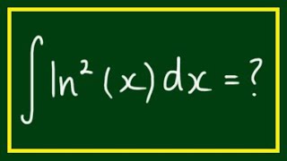 How to Integrate ∫ln2xdx [upl. by Ruth343]