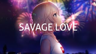 Nightcore  Savage Love Jason Derulo ft Jawsh 685Clean  Lyrics [upl. by Karyn]