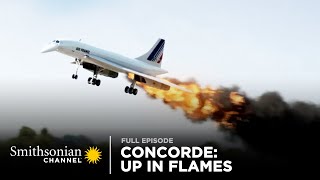 Concorde Up in Flames 🔥✈️ Air Disasters Full Episode  Smithsonian Channel [upl. by Imekawulo278]