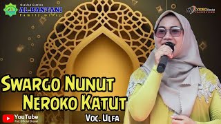 Swargo Nunut Neroko Katut  Ulfa  Qosidah Gambus AlBantani [upl. by Shawn]