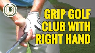 HOW TO GRIP A GOLF CLUB  WHAT DOES THE RIGHT HAND DO [upl. by Sedberry279]