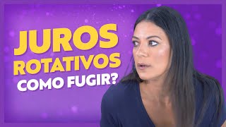 Juros Rotativos do Cartão de Crédito O que é e Como Fugir Dele  Acordo Certo [upl. by Rivard42]