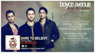 Boyce Avenue  Dare To Believe Lyric VideoOriginal Song on Spotify amp Apple [upl. by Ilan]