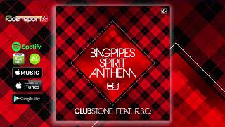 CLUBSTONE feat RBO  Bagpipes Spirit Anthem Ric Einenkel Radio Mix [upl. by Telracs37]