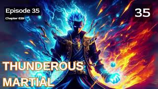 Thunderous Martial Episode 35 Audio Sword Saga Audiobook [upl. by Osrock]