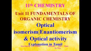 Optical isomerismEnantiomerism amp Optical activity in Tamil Fundamentals of Organic chemistry11th [upl. by Haras]