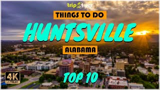 Huntsville Alabama ᐈ Things to do  What to do  Places to See  Tripoyer 😍 4K [upl. by Notxarb]