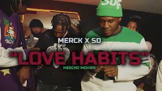 Merck Ft Woestackkzz  Love Habits Official Music Video [upl. by Nosidda]