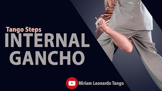 TANGO STEPS Internal Gancho [upl. by Eelirak497]