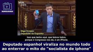 Deputado espanhol da show socialista de iphone Inscrevase [upl. by Rao]