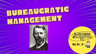 Bureaucratic Management by Max Weber [upl. by Ailaht]