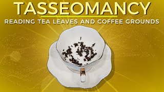 TASSEOMANCY READING TEA LEAVES AND COFFEE GROUNDS Occultea [upl. by Triley]