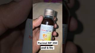 Pacimol mf 250 suspension  Paracetamol and mefenamic acid suspension [upl. by Prisilla]