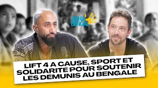 Lift 4 a Cause sport et solidarité pour soutenir les démunis au Bengale [upl. by Kenward799]