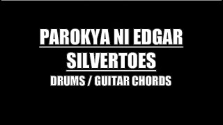 Parokya Ni Edgar  Silvertoes Drums Guitar Chords amp Lyrics [upl. by Carli949]