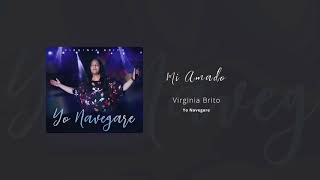 Mi Amado Trajo Mirra  Virginia Brito Yo Navegare 2018 [upl. by Atil493]