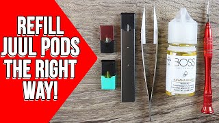 How to Refill Juul Pods  Guide to Refilling THE RIGHT WAY [upl. by Harutek920]