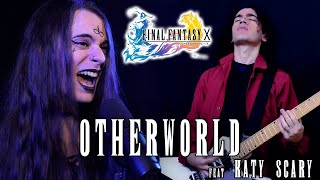 FINAL FANTASY X quotOtherworldquot  Metal Cover by Ferdk ft KatyScary Klaymore [upl. by Seni]