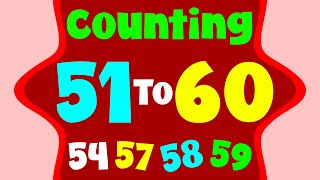 Counting Numbers 51 To 60  Numbers For Kids  Count Numbers  Educational Video For Kids [upl. by Nylrebma]