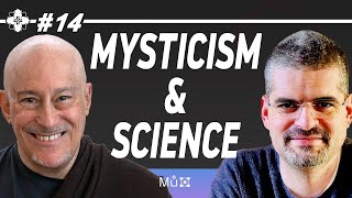 Bernardo Kastrup and Shinzen Young on Mysticism and Science [upl. by Greg]