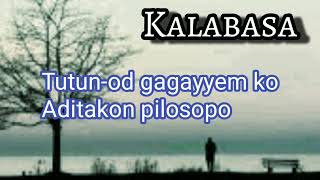 KALABASA Lyrics  by Samiklad Igorot Song [upl. by Airlie802]