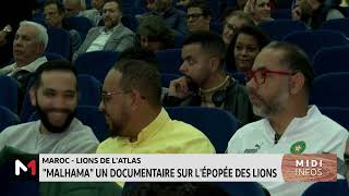 quotMalhamaquot un documentaire sur l´épopée des Lions de l´Atlas [upl. by Eimmas375]