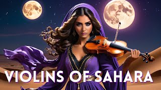 VIOLINS OF SAHARA DESERT Arabic Club Remix 2024  DJ FAWAD [upl. by Norine981]