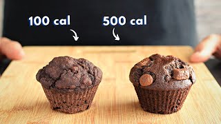 100 Calorie Chocolate Muffin vs 500 Calorie Chocolate Muffin [upl. by Okiron]