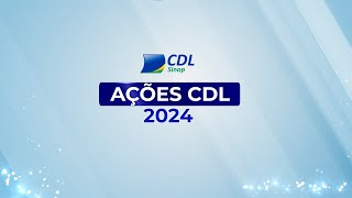 Retrospectiva Ações CDL Sinop 2024 [upl. by Fricke]