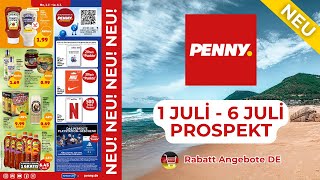 PENNY Neuer Werbung Wochenprospekt  Rabatt Angebote DE  1 Juli  6 Juli Prospekt [upl. by Duer448]