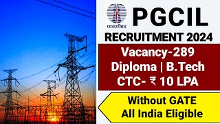 PGCIL Powergrid Recruitment 2024 Vacancy 289 PGCIL Vacancy 2024PGCIL Notification 2024Power grid [upl. by Nnoryt573]