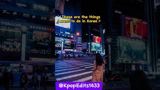 Why i want to do these things in korea 😔 bts korea seoul [upl. by Gorman462]