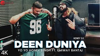 Deen Duniya  Yo Yo Honey Singh × Emiway Bantai  New Song  Honey 30  Emiway × Honey Singh [upl. by Sheena]