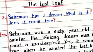 Behrman has a dream What is it Does it come true The Last Leaf  Class 9 Supplimentary Chapter 7 [upl. by Nairrot]