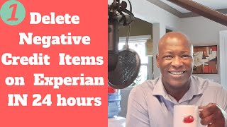 Remove Experians Negative Credit Items in Just 24 Hours [upl. by Idelle701]