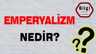 Kısa ve ÖZ  Emperyalizm Nedir  Sömürgecilik  Emperyalist Devletler [upl. by Leinnad709]