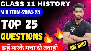 Class 11 History Important Questions For Mid Term 202425🔥💪Top 25 Questions For Half Yearly👉One Shot [upl. by Bridwell]