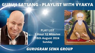 GURUGRAM SEWA GROUP  PLAYLIST WITH VYKHYA  18th AUGUST 2024 [upl. by Scales264]