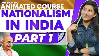 NATIONALISM IN INDIA  Part 1 CLASS 10 CBSE HISTORY II ANIMATED COURSE [upl. by Anenahs]