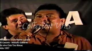 21 VHS  ARMONIA 10  El Casorio Makuko Gallardo  En vivo Lima Local Club Tiro Rimac 1997 [upl. by Aicen]