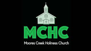 Moores Creek Holiness Church Livestream [upl. by Assanav502]