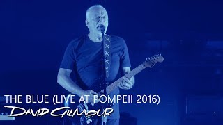 David Gilmour  The Blue Live At Pompeii [upl. by Haraf176]