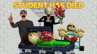 Who Murdered  Student Has Dies Baldis Basics Mod [upl. by Rhona492]