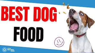 Best Dog Food What to Look For and Why  Vital Wellness Guide [upl. by Aisorbma]